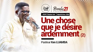 Live Bunda21 Jour 2 Session Soir I Pasteur Ken LUAMBA I Mardi 05112024 [upl. by Adnanref]