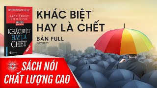 Sách nói Khác Biệt Hay Là Chết  Voiz FM [upl. by Assyral593]