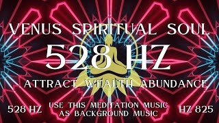 Venus Spiritual Soul ⋁ 528 HZ Divine Healing Frequency ⋁ AWAKENING NOW [upl. by Oster546]