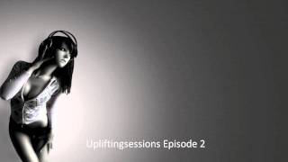 Uplifting Trance  Sessions Episode 2 [upl. by Aldas802]