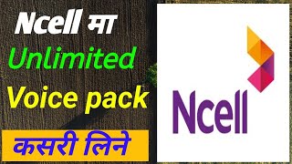 Ncell ma voice pack kasari Line  How to take voice pack in ncell [upl. by Taka]