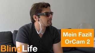 Mein Erfahrungsbericht mit der OrCam MyEye 20  BlindLife [upl. by Inalel86]