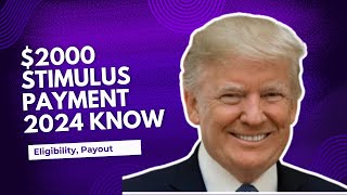 2000 Stimulus Payment 2024 Know Eligibility Payout Date amp Fact check [upl. by Crandell]