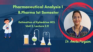 Estimation of Ephedrine HClL211Unit2Pharmaceutical AnalysisIBPharm1Sem [upl. by Ahtamat]