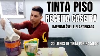 COMO FAZER TINTA PISO CASEIRA 20 LITROS DE TINTA POR R 5000 IMPERMEÁVEL E PLASTIFICADA [upl. by Sorazal770]