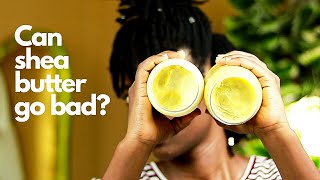 How to Know if SHEA BUTTER Has Gone BAD [upl. by Plante]