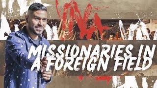 Missionaries In A Foreign Field  Viva La Vida Pt 5  Pastor Harrison Chokka [upl. by Repsac]