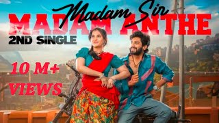 Madam Sir Madam Anthe Full Video Song  4K Ankith Koyya  Ramya Pasupuleti  Meghanatunes [upl. by Eiramaliehs]