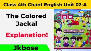 The Coloured Jackal Class 4th Chant English ll Class 4th Chant English The Coloured Jackal Jkbose ll [upl. by Onairda]