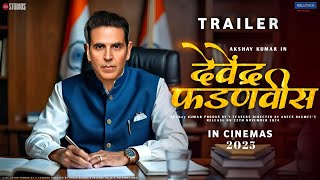 CM Devendra fadnavis  Official Trailer  Akshay Kumar  Eknath Shinde  Shard Pawar  Bjp [upl. by Aratihc5]