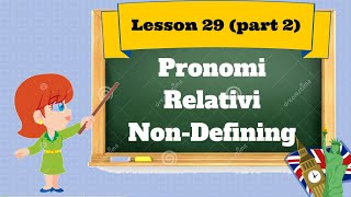 Corso di inglese 29 2  PRONOMI RELATIVI NON DEFINING [upl. by Mapel771]