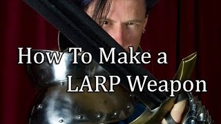 How to Make a LARP Weapon PART 4 [upl. by Saw]