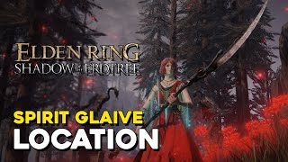 Elden Ring DLC Spirit Glaive Location [upl. by Pry]