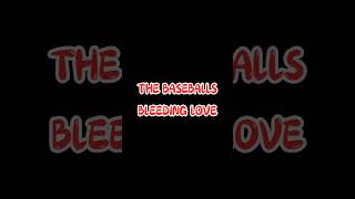 THE BASEBALLS  BLEEDING LOVE [upl. by Ryann]