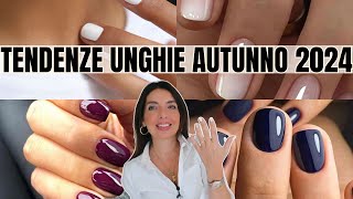 Unghie Autunno 2024 5 Tendenze unghie autunnali da provare ora [upl. by Way]