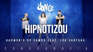 Hipnotizou  Harmonia do Samba feat Léo Santana  FitDance TV Coreografia Dance Video [upl. by Mel]