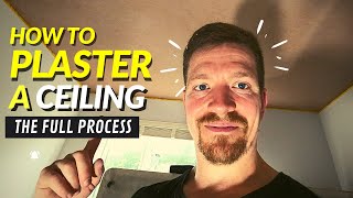 How To Plaster A Ceiling COMPLETE BEGINNERS GUIDE [upl. by Kaasi367]