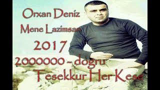 Orxan Deniz ft Vuska Deniz Mene Lazimsan 2017  YENİ AUDİO [upl. by Elinad]