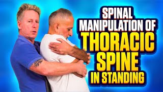 Spinal Manipulation of Thoracic Spine in Standing [upl. by Ylluz]