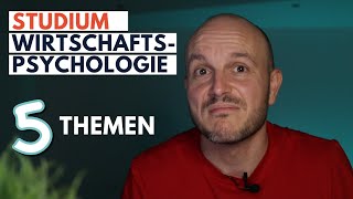 Wirtschaftspsychologie Studium Erfahrungen 5 Themen im Überblick [upl. by Best]