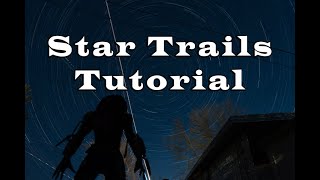 Star Trails Tutorial [upl. by Iglesias]