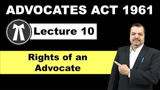 The Advocates Act 1961  Rights of an Advocate  Lecture 10  CLAT  CUET legalexpress17 [upl. by Hterag]