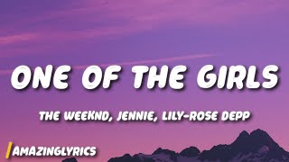 The Weeknd JENNIE LilyRose Depp  One Of The Girls [upl. by Odlanor]