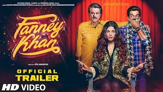 Fanney Khan full movie 4k  full hd   Anil Kapoor Aishwarya Rai Bachchan Rajkummar Rao [upl. by Waers]