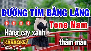 Karaoke Đường Tím Bằng Lăng Tone Nam Nhạc Sống Âm Thanh Đẳng Cấp  Beat Dễ Hát Nhất 2024 [upl. by Tyrone]