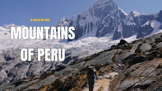 4 days in the mountains of Peru  Vlog [upl. by Dnalrah]