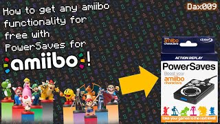 How to get any amiibo functionality for free with PowerSaves for amiibo second edition  Dax009 [upl. by Balsam]