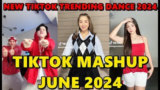 TIKTOK DANCE MASHUP JUNE 2024  TIKTOK DANCE TREND 2024 [upl. by Dihaz815]