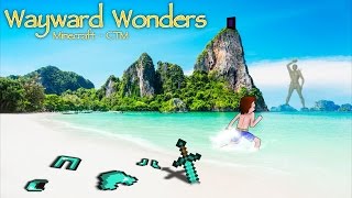 Minecraft CTM  Wayward Wonders Ep 12 [upl. by Clareta]