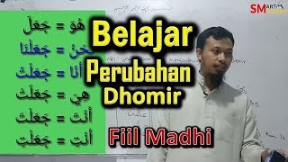 Belajar Perubahan Dhomir amp Fungsi Fiil Madhi  Bahasa Arab Pemula [upl. by Eehtomit919]