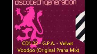 Gatecrasher  Discotech Generation CD1 02  GPA  Velvet Voodoo Original Praha Mix [upl. by Clarkson619]