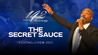 The Secret Sauce  6PM Worship Experience  Pastor Bartholomew Orr [upl. by Hollister]