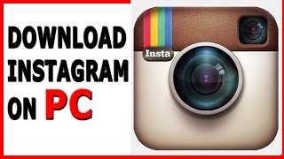 How to DownloadInstall Instagram on PCLaptop Windows 78XPVista Mac [upl. by Giovanna]