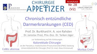 Chronisch Entzündliche Darmerkrankungen CED CHIRURGIE APPetizer Nr 28 NEUAUFLAGE V2 [upl. by Elocel254]