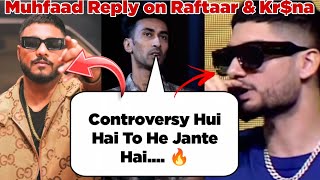 Muhfaad Reply Onn Raftaar amp Krna Beef 🔥🤬 [upl. by Laurella]