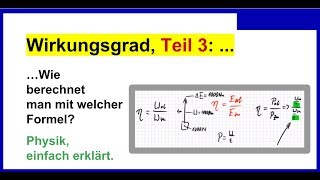 Wirkungsgrad berechnen Teil 3 Wie berechnet man mit welcher Formel Physik [upl. by Sheena883]