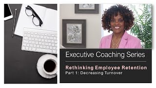 Rethinking Employee Retention amp Turnover [upl. by Ddot]