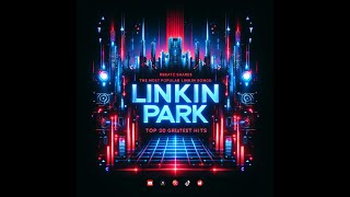 LINKIN PARK BEST SONG [upl. by Rollin]