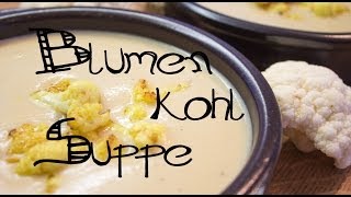 Blumenkohlsuppe mit Kokosmlich leicht cremig schmackhafte Variante [upl. by Geraldina]