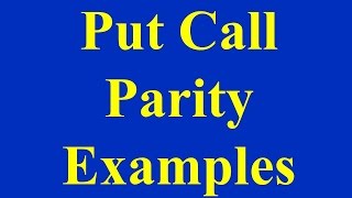 Put Call Parity Examples [upl. by Shannan383]