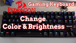 ReDragon Keyboard How To Change Colors amp Brightness Gaming Tips [upl. by Paulita]