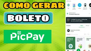 Como Gerar Boleto no PicPay [upl. by Eceirahs799]