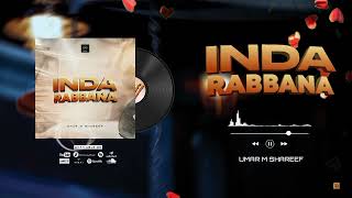 Umar M Shareef  Inda Rabbana  Official Audio [upl. by Aura]