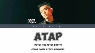 BM  ATAP  after the after party color coded lyrics RomEng [upl. by Skipp]