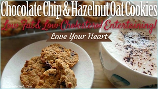 Chewy Chocolate Chip Hazelnut Oat Cookies 🍪Easy Heart Healthy Low Fat Recipe  Low Cholesterol Diet [upl. by Grory272]