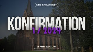 🔴 Konfirmation I  14042024 1000 Uhr [upl. by Mairam]